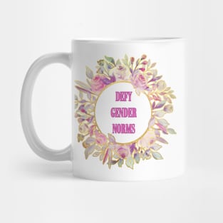 Defy Gender Norms - A Floral Print Mug